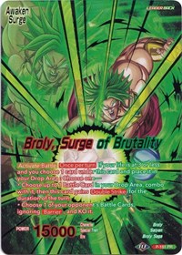 Broly // Broly, Surge of Brutality P-181