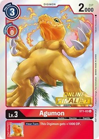 Agumon - ST1-03 (2021 Championship Online Regional) [Online Finalist] ST1-03 U