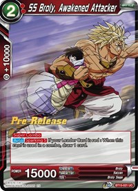 SS Broly, Awakened Attacker BT15-021