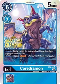 Coredramon (2022 Store Champion) ST8-06 U
