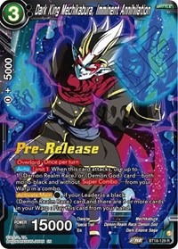 Dark King Mechikabura, Imminent Annihilation BT18-129