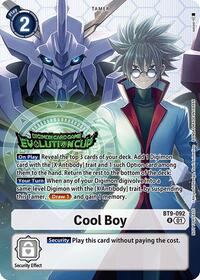 Cool Boy (Evolution Cup 2025 Vol. 1) BT9-092 R