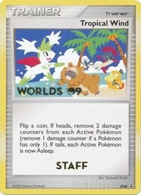 Tropical Wind (Worlds 09) [Staff] DP48