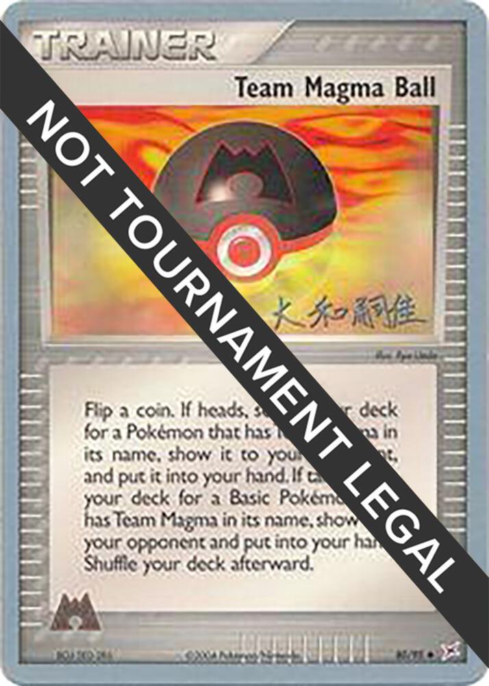 Team Magma Ball 2004 Tsuguyoshi Yamato 80/95